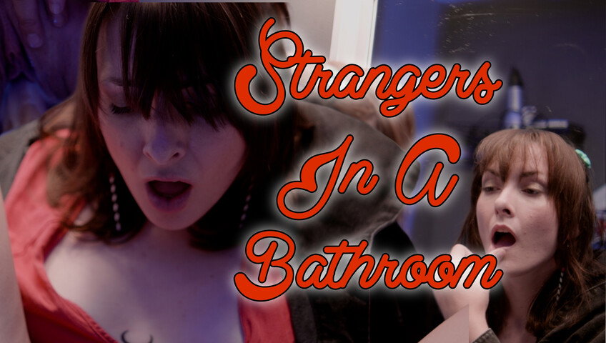 Miss Malorie Switch - Strangers In A Bathroom - Jun 17, 2026